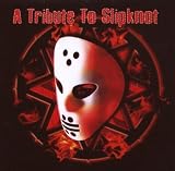 A Tribute to Slipknot