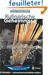 Kulinarische Geheimnisse: 55 Rezepte...