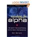 Searching for Alpha: The Quest for Exceptional Investment Performance