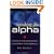 Searching for Alpha: The Quest for Exceptional Investment Performance