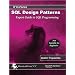 SQL Design Patterns: Expert Guide to SQL Programming (IT In-Focus series)