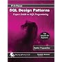 SQL Design Patterns: Expert Guide to SQL Programming (IT In-Focus series)