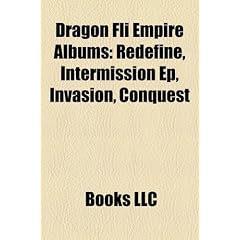 Dragon Fli Empire Albums: Redefine, Intermission Ep, Invasion, Conquest