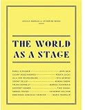 The World as a Stage