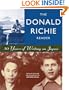 The Donald Richie Reader: 50 Years of Writing on Japan