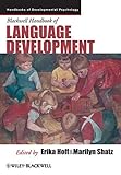 Blackwell handbook of language development