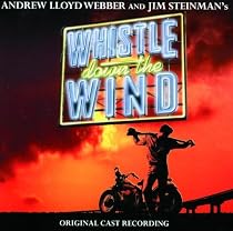 Whistle Down the Wind the Original Stage Cast