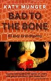 Bad To The Bone (Casey Jones mystery series)