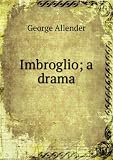 Imbroglio; a drama
