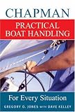 Chapman Practical Boat Handling: For Every Situation (Chapman)