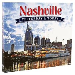 Nashville Yesterday & Today