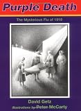 Purple Death : The Mysterious Flu of 1918