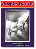 Purple Death : The Mysterious Flu of 1918