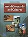 WORLD GEOGRAPHY AND CULTURES TEACHERS EDITION