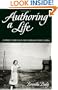 Authoring a Life: A Woman's Survival in and Through Literary Studies