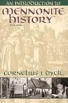 An Introduction to Mennonite History:...