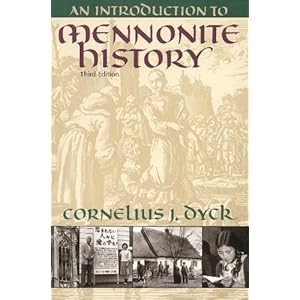 An Introduction to Mennonite History: A Popular History of the Anabaptists and the Mennonites