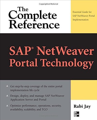 SAP® NetWeaver Portal Technology: The Complete Reference 1st edition by Jay, Rabi (2008) Paperback