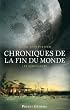 Chroniques de la fin du monde, Tome 3 : Les survivants