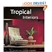 Tropical Interiors: The New Filipino Style