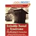 Irritable Bowel Syndrome & the MindBodySpirit Connection: 7 Steps for Living a Healthy Life with a Functional Bowel Disorder, Crohn's Disease, or Colitis (Mind-Body-Spirit Connection Series.)