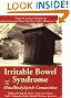 Irritable Bowel Syndrome & the MindBodySpirit Connection: 7 Steps for Living a Healthy Life with a Functional Bowel Disorder, Crohn's Disease, or Colitis (Mind-Body-Spirit Connection Series.)