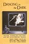 Dancing in the Dark: Youth, Popular Culture and the Electronic Media