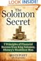 The Solomon Secret: 7 Principles of Financial Success from King Solomon, History's Wealthiest Man