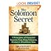 The Solomon Secret: 7 Principles of Financial Success from King Solomon, History's Wealthiest Man