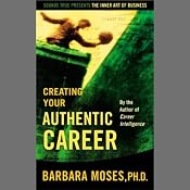 Creating Your Authentic Career | [Barbara Moses]