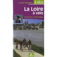 La Loire � v�lo : De Nevers � l'Atlantique