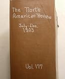 North American Review, July to December 1903 (Volume 177)