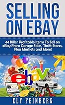 Selling on eBay: 44 Killer Profitable Items To Sell on eBay From Garage Sales, Thrift Stores, Flea Markets and More! (selling on ebay, ebay, ebay selling, ebay marketing, ebay selling made easy,) Selling on eBay: 44 Killer Profitable Items To Sell on eBay From Garage Sales, Thrift Stores, Flea Markets and More! (selling on ebay, ebay, ebay selling, ebay marketing, ebay selling made easy,)