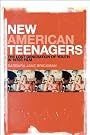 New American Teenagers: The Lost Generation of Youth in 1970s Film