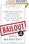 Bailout: How Washington Abandoned Mai...
