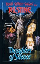 Daughters of Silence (Fear Street, No. 6)