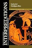 Oedipus Rex (Bloom's Modern Critical Interpretations)