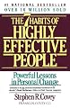 The 7 Habits of Highly Effective People