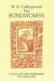 The bondwomen : a saga of Langdale