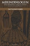 Mérìndínlógún: Òrìsà Divination Using 16 Cowries: Revised and Extended Edition