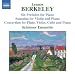 David Berkeley-Lennox Berkeley: Six Preludes; Sonatina; Concertino