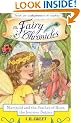 Marigold and the Feather of Hope, the Journey Begins (The Fairy Chronicles, Book 1)