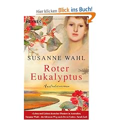 Roter Eukalyptus: Australienroman