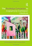 The Routledge Companion to Anglophone Caribbean Literature (Routledge Companions)