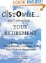 Customize. . . don't minimize. . . Your Retirement: 7 Paths to Explore Possibilities, Choices and Your Future Happiness