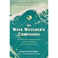 The Wave Watcher's Companion: Ocean Waves, Stadium Waves, and All the Rest of Life's Undulations