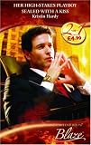Her High-Stakes Playboy: AND Sealed with a Kiss (Blaze Anthology)