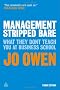 Management Stripped Bare: What They Don't Teach You at Business School