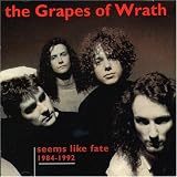 1984-1992 Seems Like Fateby Grapes of Wrath