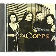 Forgiven Not Forgotten by Corrs